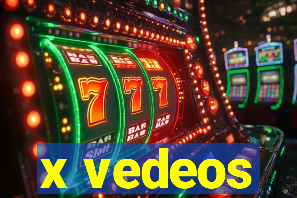 x vedeos